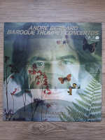 Andre Bernard - Baroque trumpet concertos (Georg Philipp Telemann, Johann Friedrich Fasch, Georg Friedrich Handel)