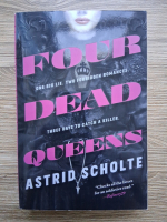 Astrid Scholte - Four dead queens