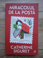 Catherine Siguret - Miracolul de la posta