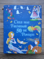  Cele mai frumoase 50 de povesti (uzata)