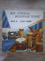 Claude Romano - Un cantec pentru tine