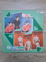 Denis Roman, Daniel Iordachioae - Denis Roman si Daniel Iordachioae