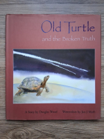 Douglas Wood - Old turtle and the broken truth