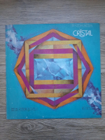 Formatia Cristal - Cristal
