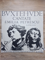 Formatie instrumentala din Kassel, Emilia Petrescu - Cantate (Dieterich Buxtehude)
