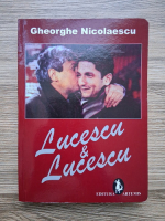 Gheorghe Nicolaescu - Lucescu & Lucescu