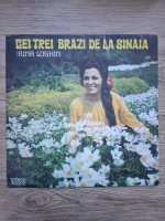 Irina Loghin - Cei trei brazi de la Sinaia