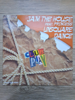 Jam The House, Princess - Unsquare dance