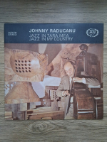 Johnny Raducanu - Jazz in tara mea. Jazz in my country