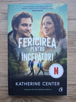 Katherine Center - Fericirea pentru incepatori
