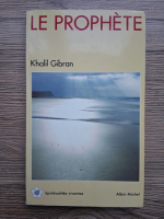 Khalil Gibran - Le prophete