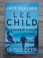 Lee Child, Andrew Child - In too deep