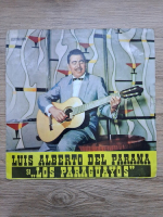 Luis Alberto del Parana si Los Paraguayos - Luis Alberto del Parana si Los Paraguayos
