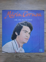 Marin Cornea - Lume, lume, mi-ai fost draga