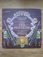 Mircea Sintimbreanu, Paul Urmuzescu, Paul Stratilat - Cei trei muschetari (Alexandre Dumas)