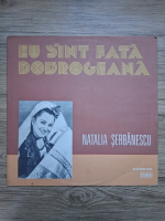 Natalia Serbanescu - Eu sunt fata dobrogeana