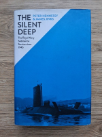 Peter Hennessy, James Jinks - The silent deep. The royal navy submarine service since 1945