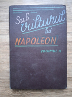 Revista sub vulturul lui Napoleon (volumul 2, numerele 50-93 colegate)