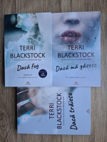 Terri Blackstock - Daca fug (3 volume)