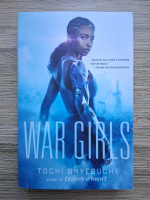Tochi Onyebuchi - War girls
