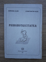 Adriana Albu, Constantin Albu - Psihomotricitatea