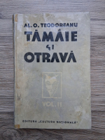 Al. O. Teodoreanu - Tamaie si otrava (volumul 2, 1935)