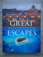 Ann Abel, Kate Armstrong - Great escapes. Enjoy the world at your leisure