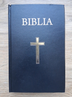 Biblia sau Sfinta Scriptura a vechiului si noului Testament (2012)