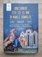 Binecuvantat este cel ce vine in numele Domnului. Cuvant-comunicare-terapie