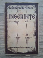 D. Serbescu-Lopatari - Ingerinte. Schite si insemnari (1897)