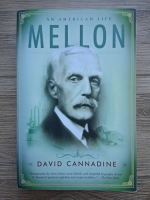 David Cannadine - Mellon. An american life