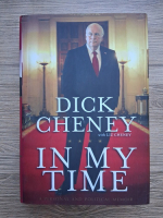 Dick Cheney, Liz Cheney - In my time