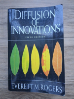 Everett M. Rogers - Diffusion of innovations