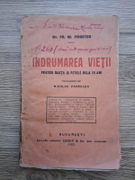 Fr. W. Forster - Indrumarea vietii pentru baietii si fetele dela 18 ani (1922)