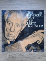 Fritz Kreisler - The immortal art of Fritz Kreisler