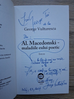 George Vulturescu - Al. Macedonski-maladiile eului poetic. Eseuri (cu autograful autorului)