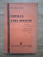 Gilbert Robin - Copilul fara defecte (1938)