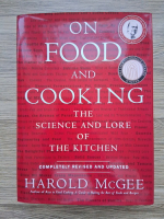 Harold McGee - On food and cooking. The science and lore of the kitchen