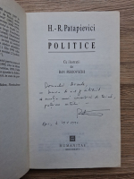 Horia Roman Patapievici - Politice (cu autograful si dedicatia autorului pentru Leonid Mamaliga)