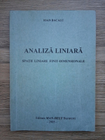 Ioan Bacalu - Analiza liniara. Spatii liniare finit-dimensionale