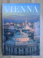 Kathe Springer - Vienna. Viaggio in una citta da sogno