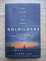 Laura Lam - Goldilocks. Our future is in her hands