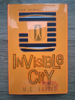 M. G. Harris - The Joshua files. Invisible city