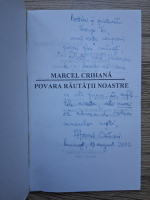 Marcel Crihana - Povara rautatii noastre (cu autograful autorului)