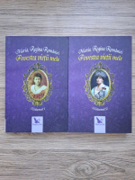 Maria Regina Romaniei - Povestea vietii mele (2 volume)