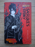 Masashi Kishimoto - Naruto. Sasuke's story