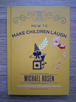 Michael Rosen - How to make children laugh