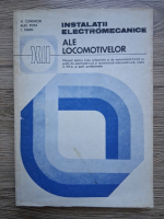 N. Condacse, Alex. Popa - Instalatii electromecanice ale locomotivelor