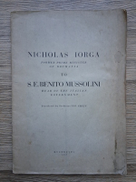 Nicholas Iorga former prime minister of Roumania to S. E. Benito Mussolini head of the italian government (1937)
