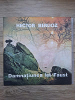 Orchestra de studio a Radioteleviziunii Romane, Corul Radioteleviziunii - Damnatiunea lui Faust. Selectiuni (Hector Berlioz)